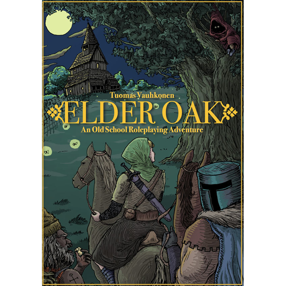 Elder Oak: An Old School Roleplaying Adventure