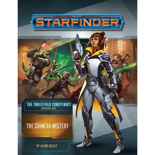 Starfinder RPG: Adventure Path - The Chimera Mystery (The Threefold Conspiracy 1 of 6)