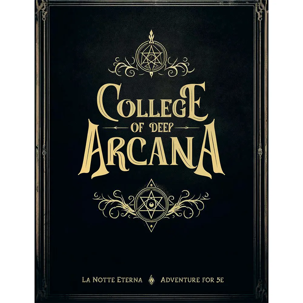 La Notte Eterna: College of Deep Arcana (D&D 5E Compatible) (Preorder)