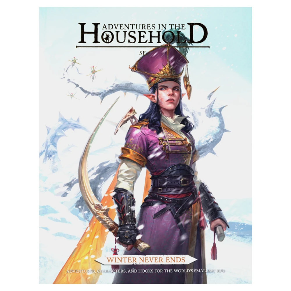 Adventures in the Household: Winter Never Ends (D&D 5E Compatible) (Preorder)