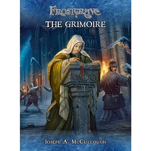 Frostgrave: The Grimoire Frostgrave: The Grimoire