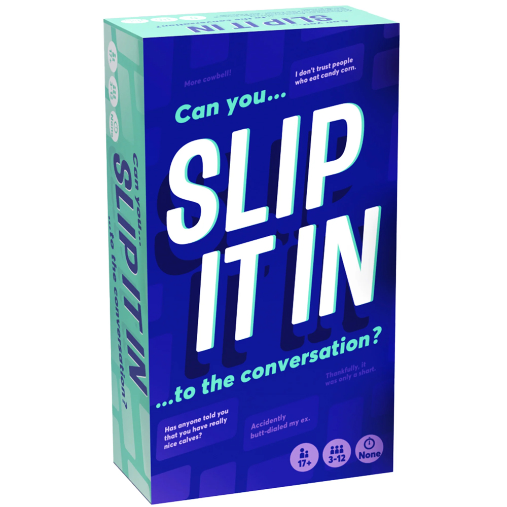 Slip It In