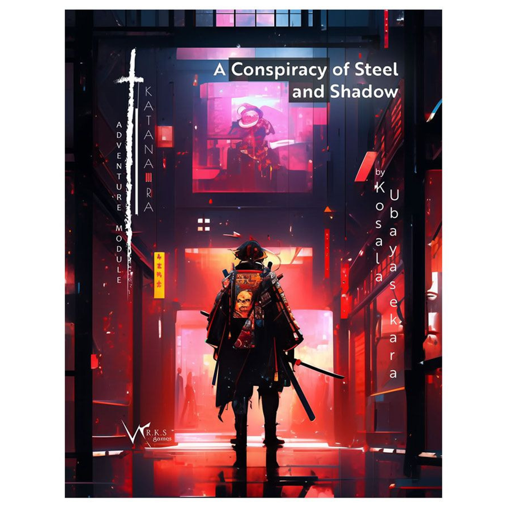 Katana-Ra RPG: A Conspiracy of Shadow & Steel (Preorder)