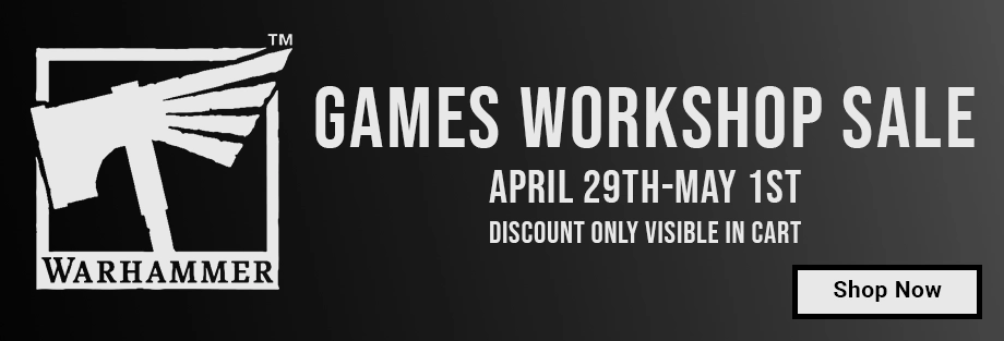 Games Workshop Sale April 29th - May 1st Discount Only Visible In Cart