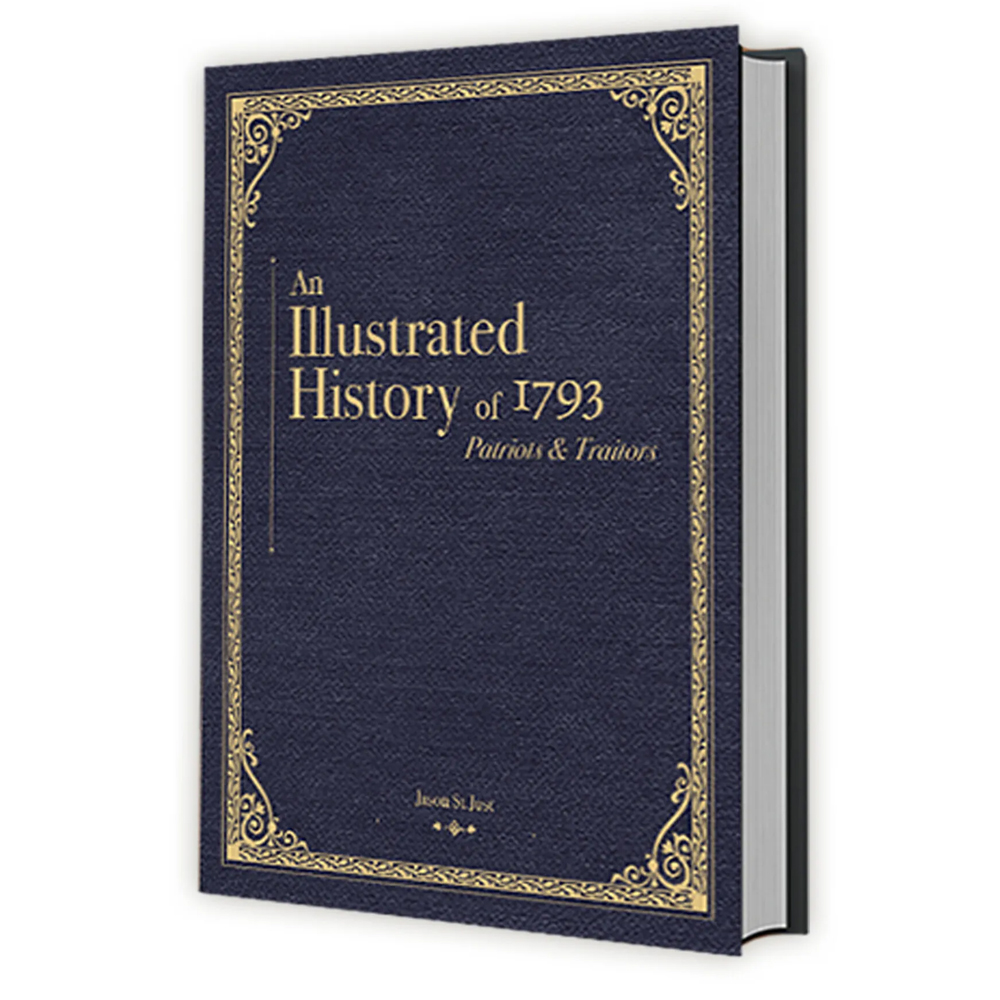An Illustrated History of 1793 Patriots & Traitors (Hardcover) (New Arrival) An Illustrated History of 1793 Patriots & Traitors (Hardcover) (New Arrival)