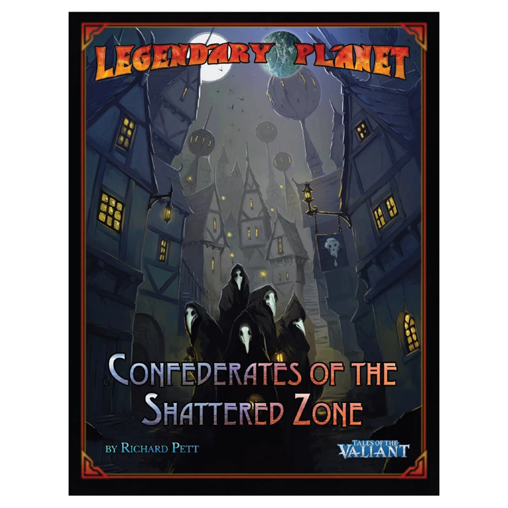 Tales of the Valiant: Legendary Planet 4: Confederates of the Shattered Zone (Preorder)