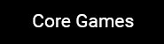 Core Games