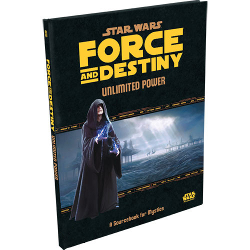 Star Wars: Force & Destiny RPG: Unlimited Power