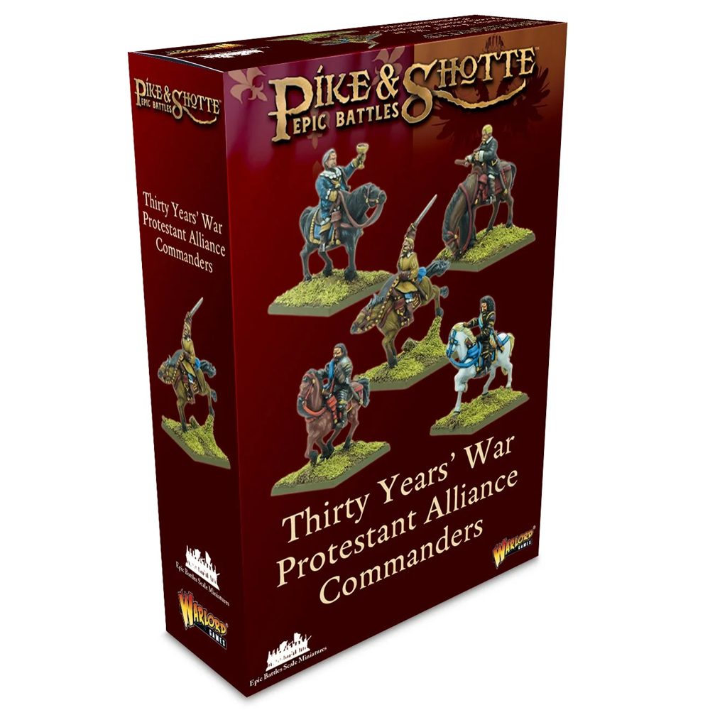 Pike & Shotte Epic Battles: Thirty Years War Protestant Alliance Commanders