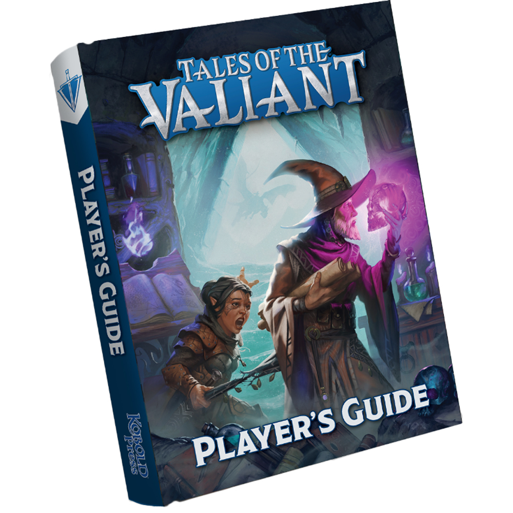 Tales of the Valiant RPG: Player's Guide Tales of the Valiant RPG: Player's Guide
