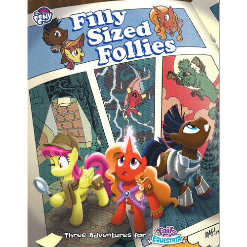 Tails of Equestria RPG: Filly Sized Follies (Softcover) Tails of Equestria RPG: Filly Sized Follies (Softcover)