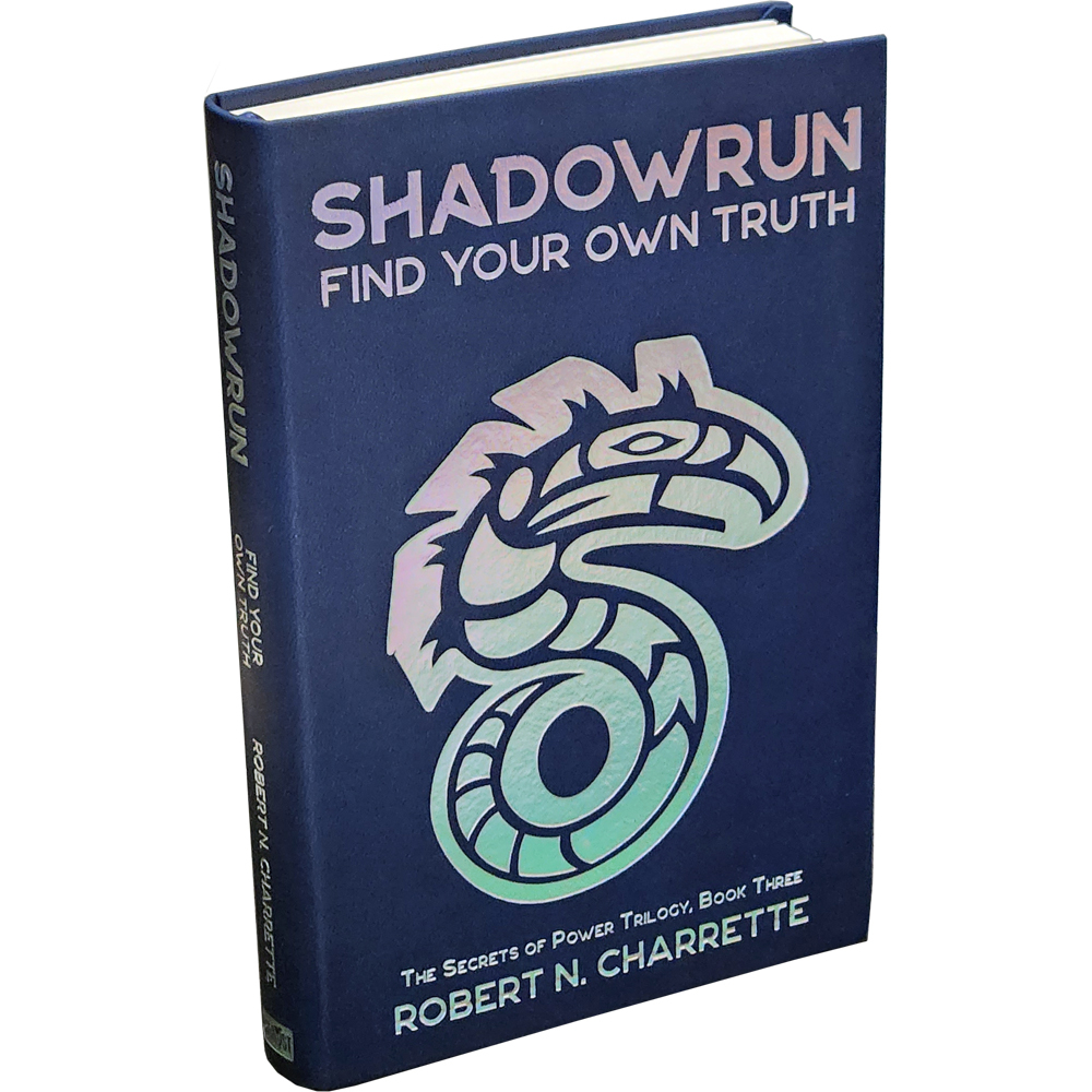 Shadowrun Novel: Secrets of Power, Book 3 - Find Your Own Truth (Collector's Edition) (Last Chance) Shadowrun Novel: Secrets of Power, Book 3 - Find Your Own Truth (Collector's Edition) (Last Chance)