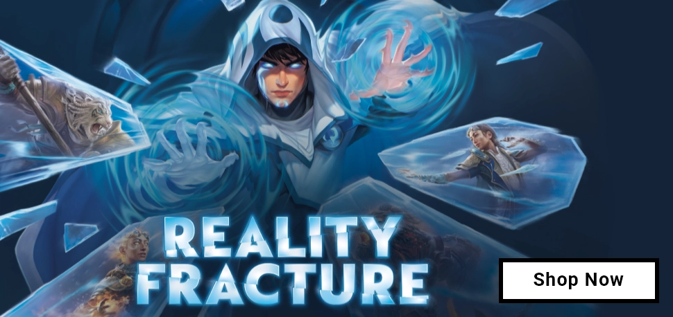 Magic Reality Fracture Shop Now