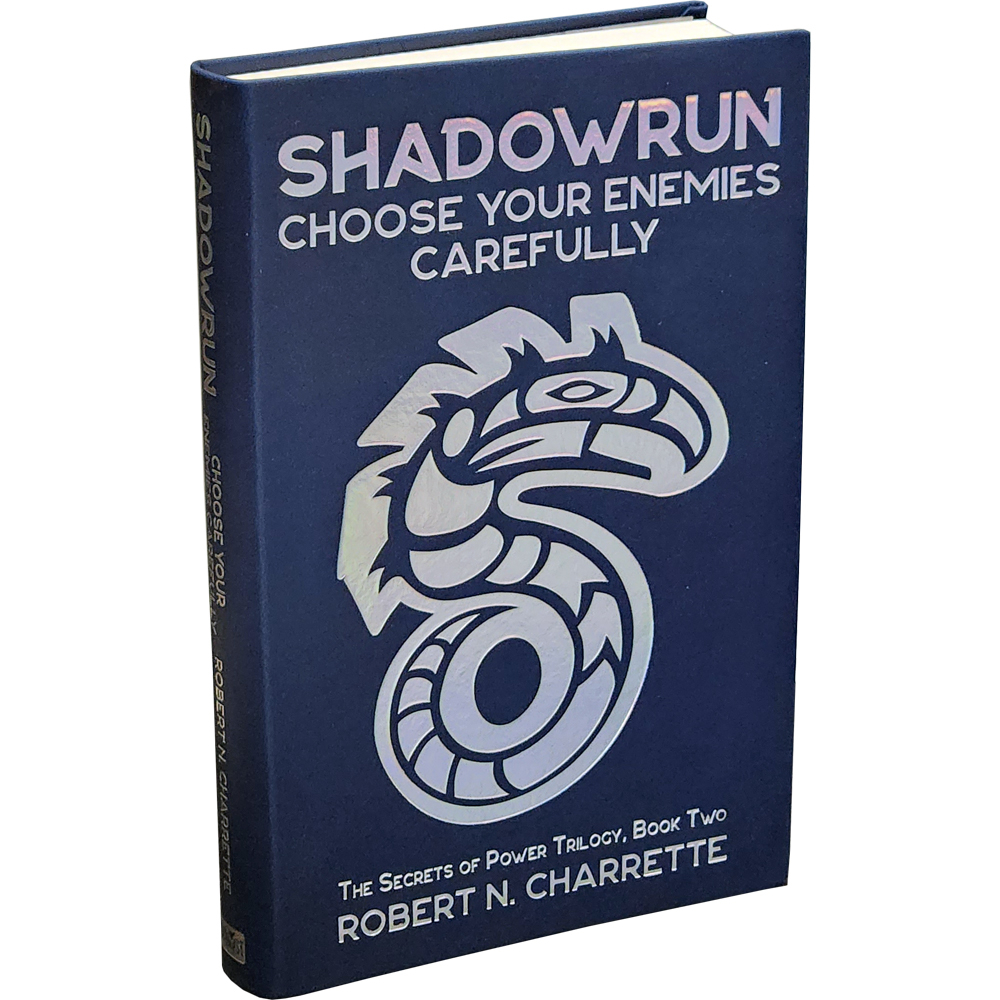 Shadowrun Novel: Secrets of Power, Book 2 - Choose Your Enemies Carefully (Collector's Edition) (Last Chance)