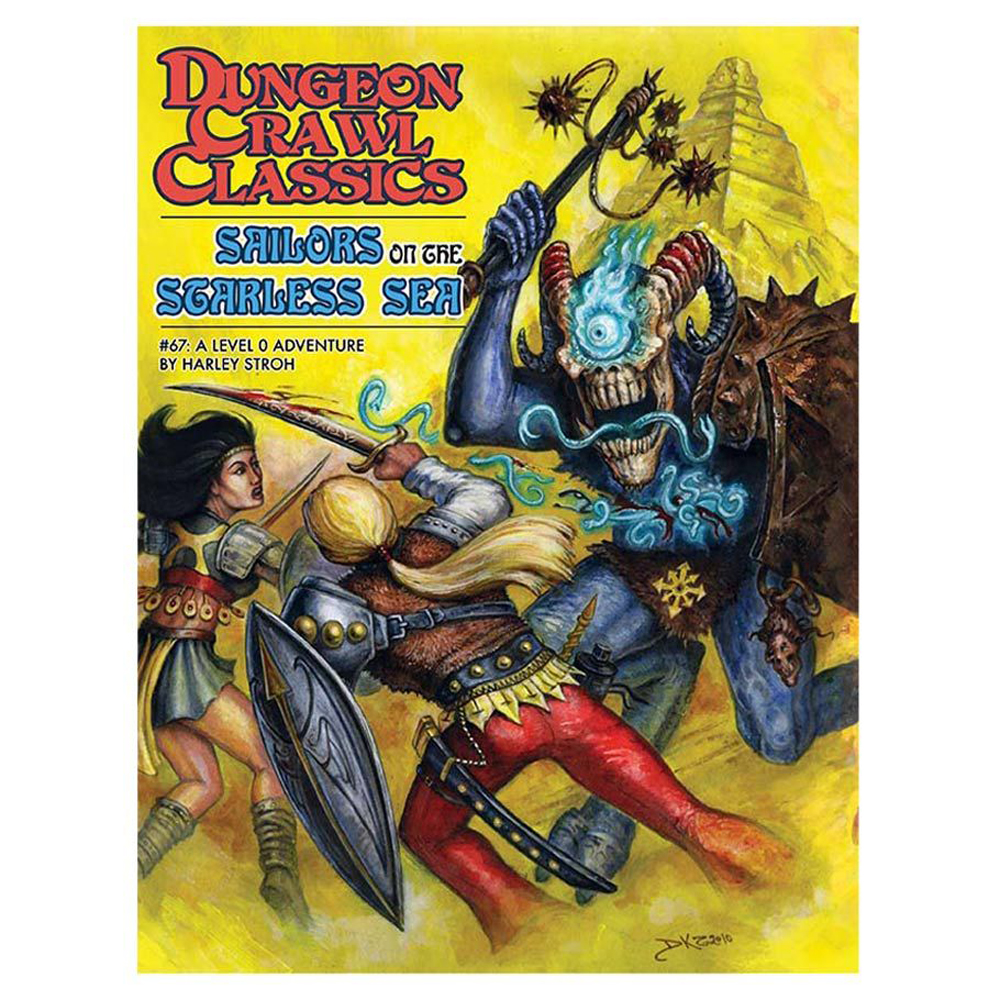 Dungeon Crawl Classics RPG: #67 Sailors on the Starless Sea (HC) Dungeon Crawl Classics RPG: #67 Sailors on the Starless Sea (HC)