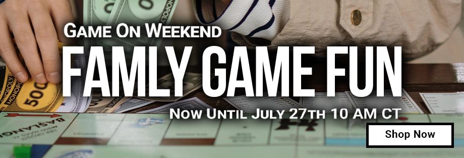 Game On Weekend Family Game Fun Now Until July 27th 10 AM CT