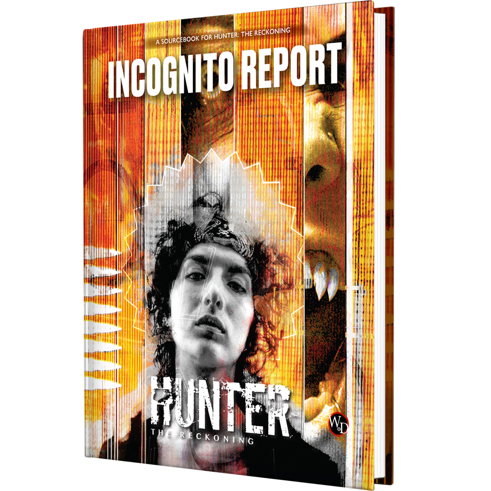 Hunter: The Reckoning 5E RPG: Incognito Report (New Arrival)