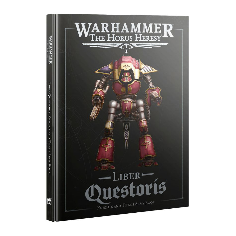 Warhammer Horus Heresy: Liber Questoris: Knights and Titans Army Book