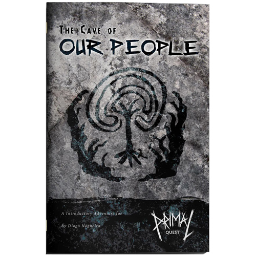 Primal Quest Essentials RPG: The Cave of Our People Primal Quest Essentials RPG: The Cave of Our People