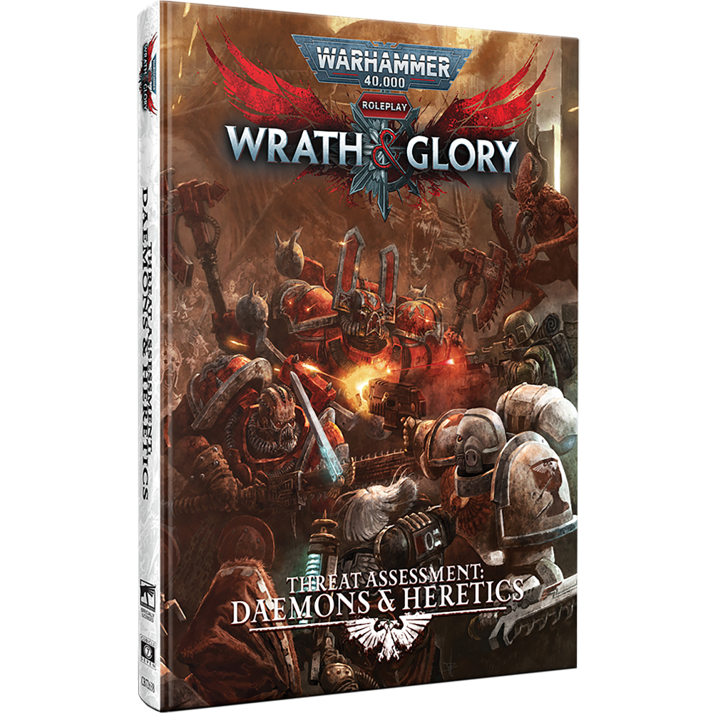 Warhammer 40K Wrath & Glory RPG: Threat Assessment - Daemons & Heretics