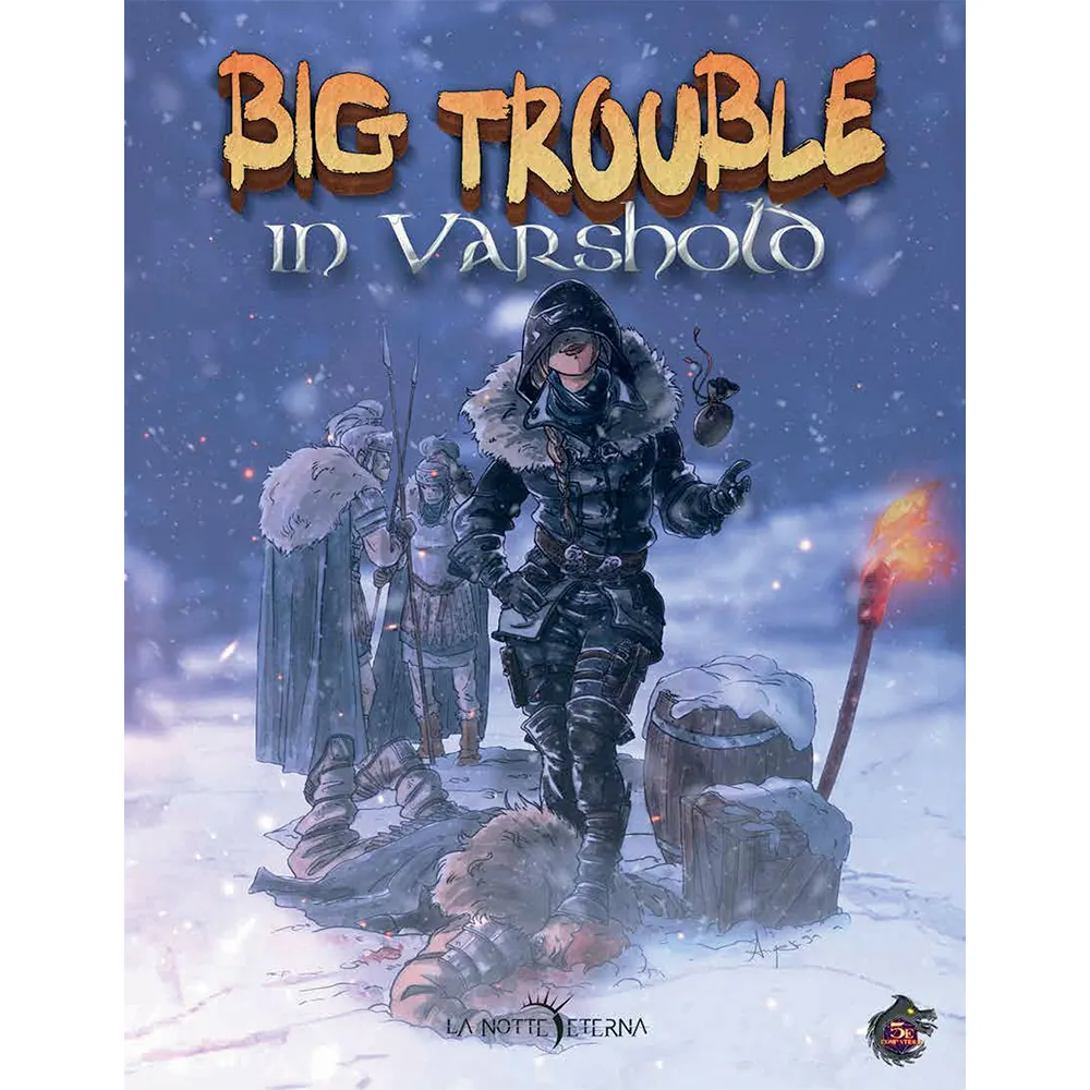La Notte Eterna: Big Trouble in Varshold (D&D 5E Compatible) (Preorder)