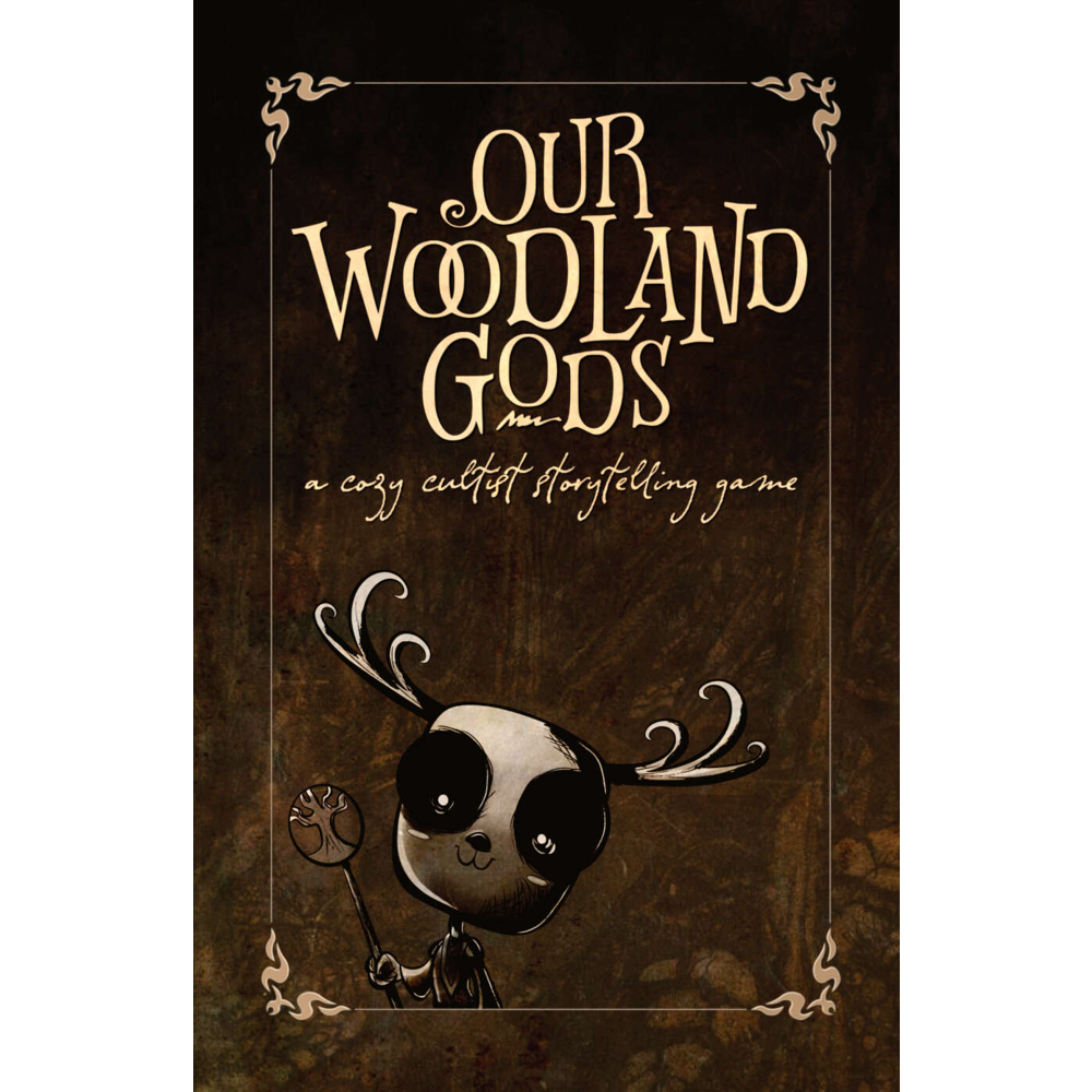 Our Woodland Gods RPG: A Cozy Cultist Storytelling Game (New Arrival)