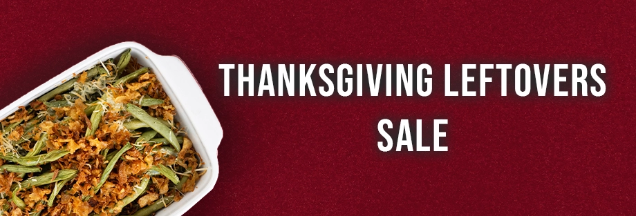 Thanksgiving Leftovers Sale