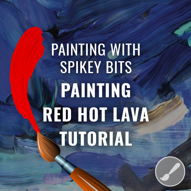 Painting Red Hot Lava Tutorial