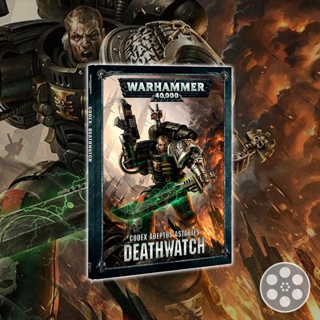 Warhammer 40K: Deathwatch Codex Tips