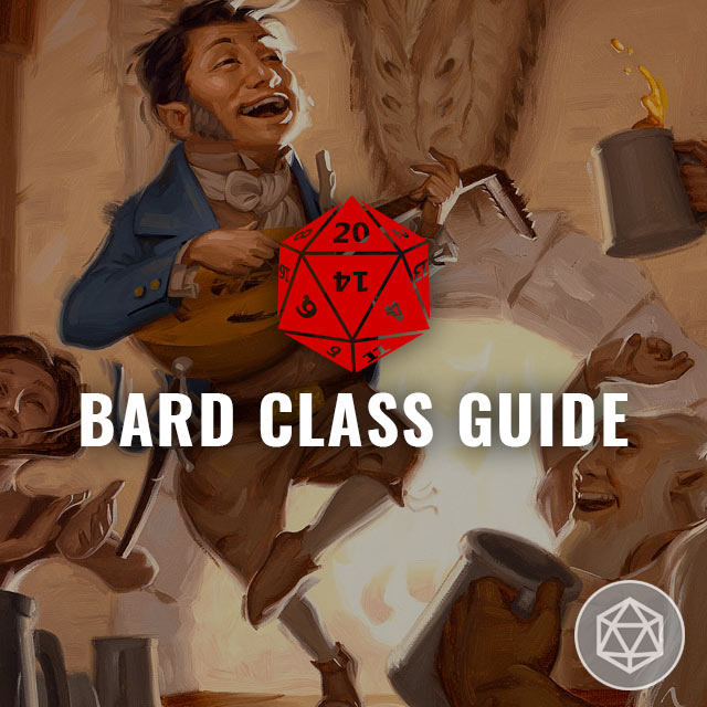 Bard Class Guide - D&D 5E