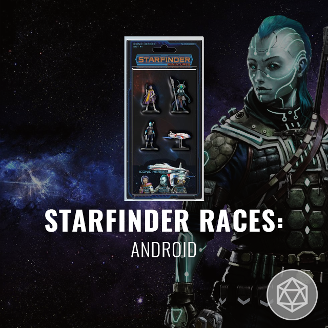 Starfinder Races: Android