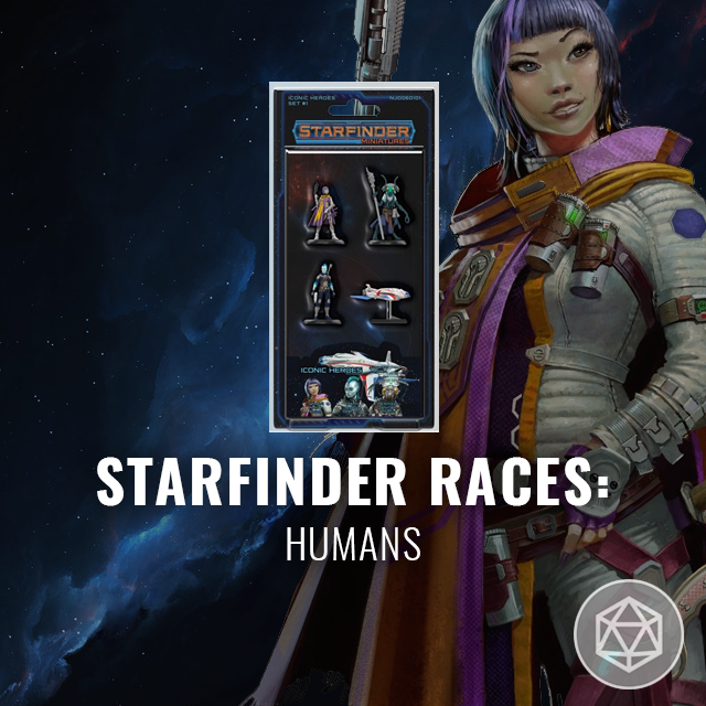 Starfinder Races: Humans