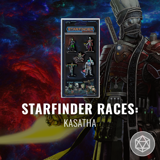 Starfinder Races: Kasatha