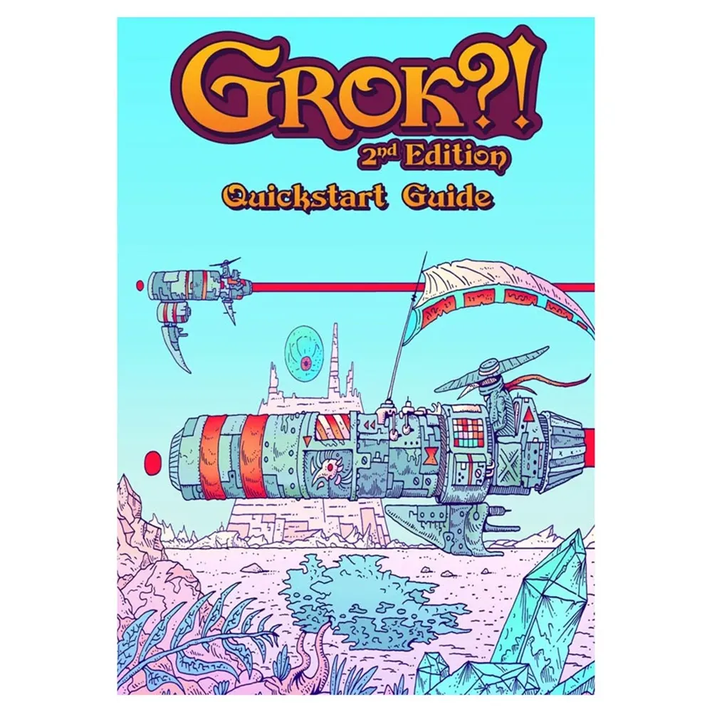 Grok?! 2E: Quickstart Guide (Preorder)