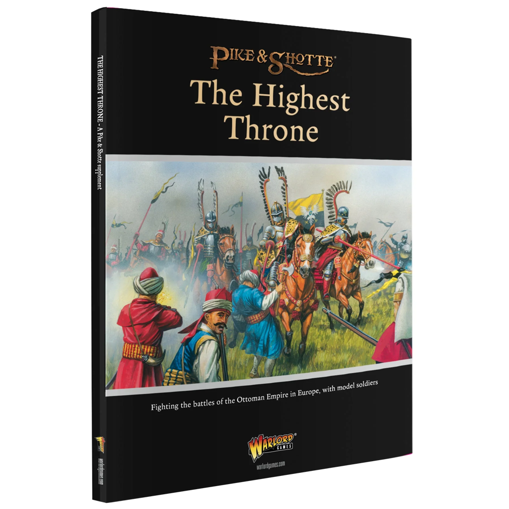 Pike & Shotte: The Highest Throne - The Ottoman Wars Supplement (New Arrival)