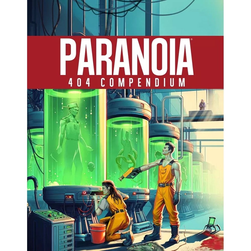 Paranoia RPG: 404 Compendium Paranoia RPG: 404 Compendium