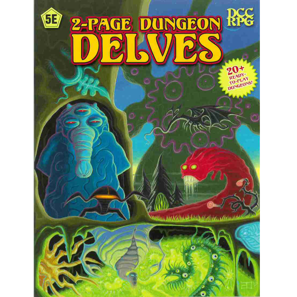 Dungeon Crawl Classics RPG: 2-Page Dungeon Delves (D&D 5E Compatible) Dungeon Crawl Classics RPG: 2-Page Dungeon Delves (D&D 5E Compatible)