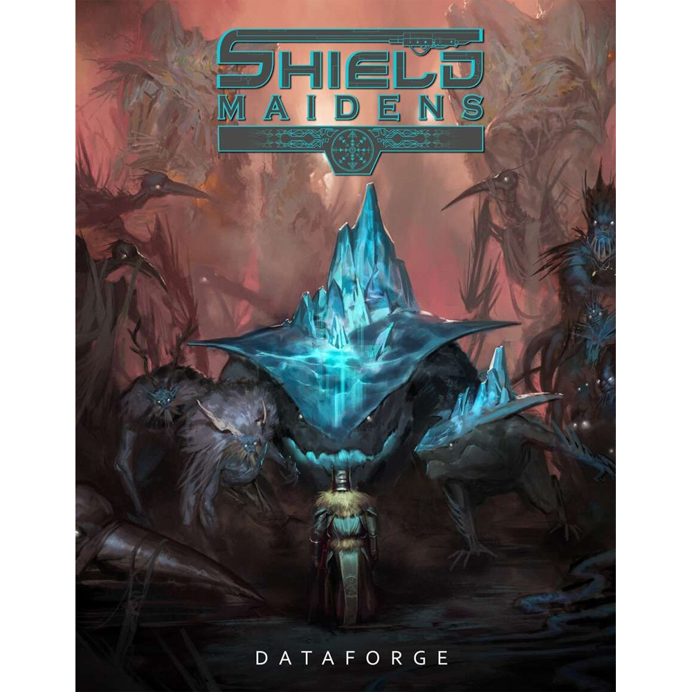 Shield Maidens RPG: Dataforge Shield Maidens RPG: Dataforge