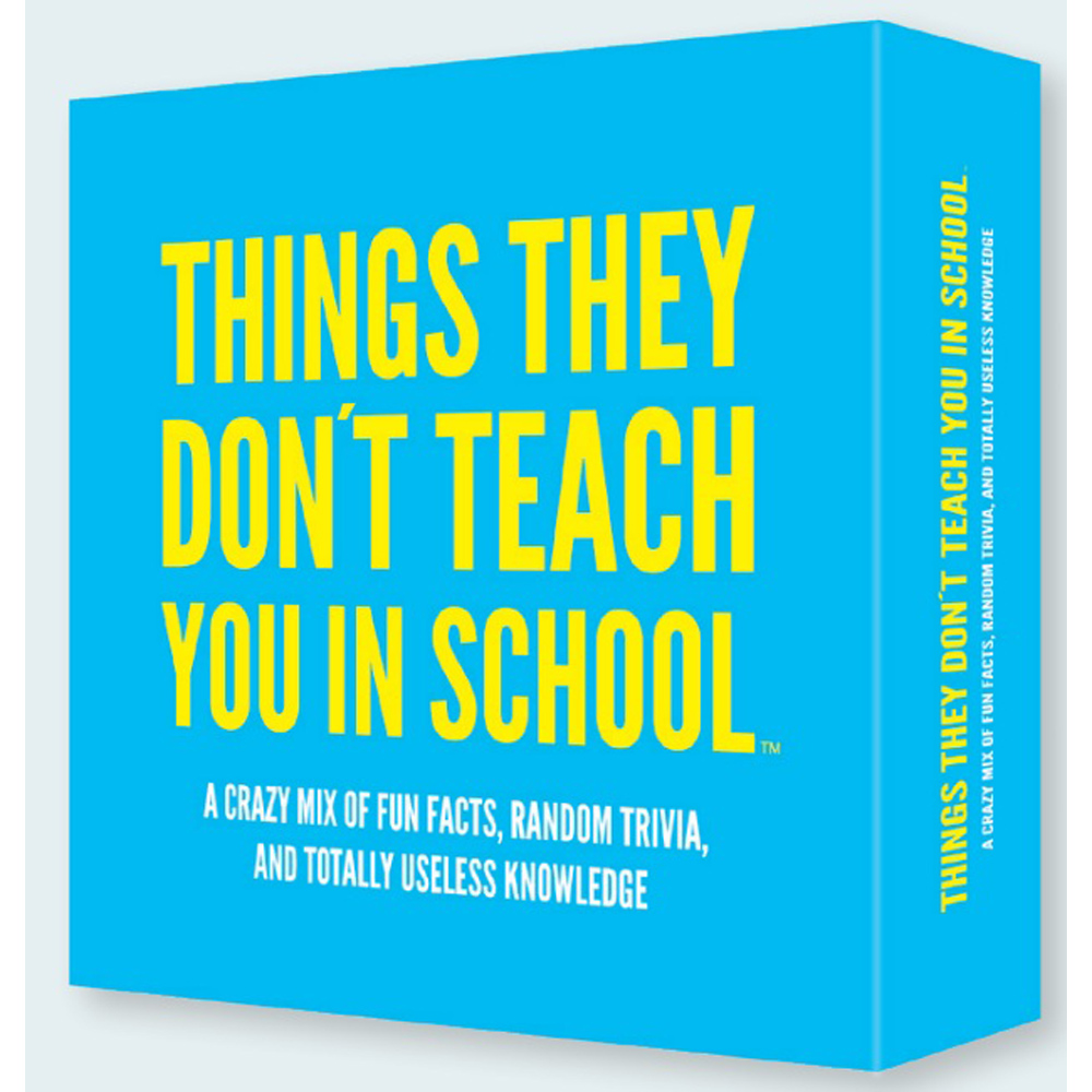 Things They Don't Teach You in School