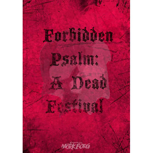 Forbidden Psalm: A Dead Festival Forbidden Psalm: A Dead Festival